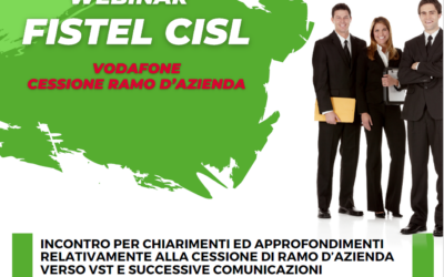 VODAFONE – CESSIONE RAMO D’AZIENDA – WEBINAIR FISTEL CISL – Martedì 30 Luglio 2024 ore 16:45