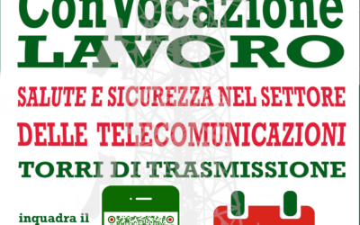 ConVocazione LAVORO – Salute e Sicurezza nei settori Telecomunicazioni – Radio e TV – Interventi Partecipanti